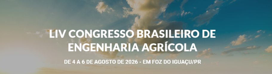 LIV CONGRESSO BRASILEIRO DE ENGENHARIA AGRÍCOLA de 4 a 6 de agosto de 2026 em Foz do Iguaçu/PR