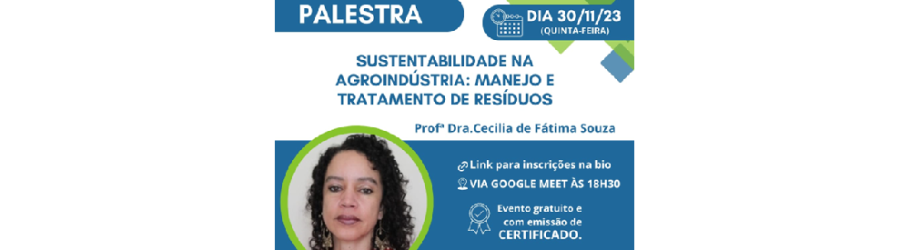 Palestra GECRA: Sustentabilidade na Agroindústria: Manejo e Tratamento de Resíduos